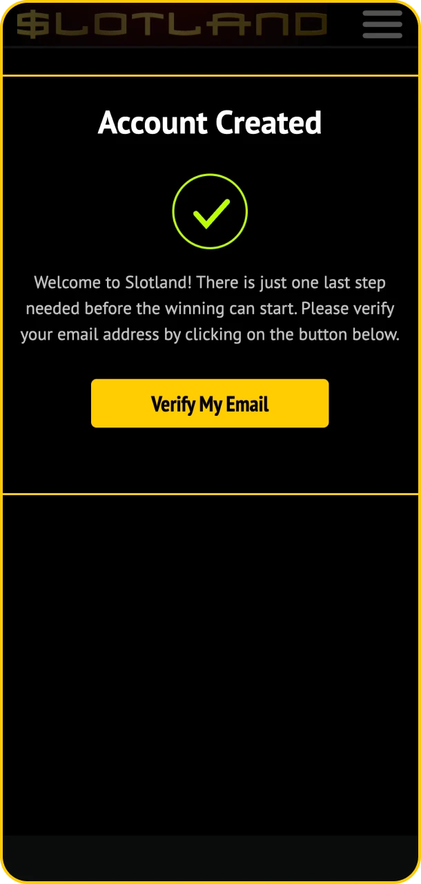 Verify your account and win real money at Slotland.