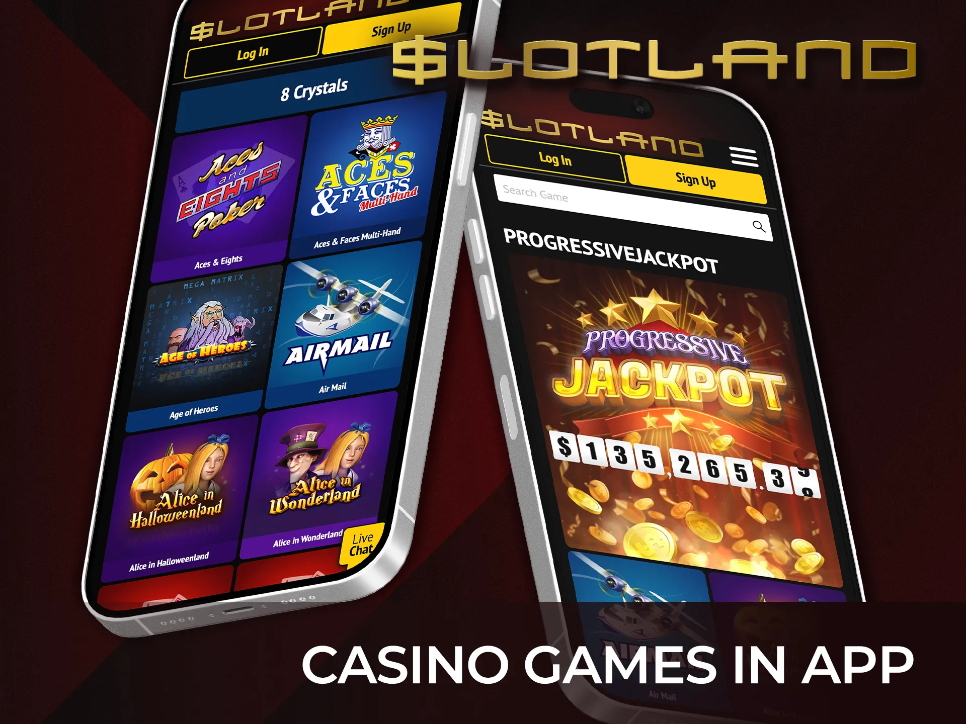 Play a variety of casino games in Slotland Casino app today.
