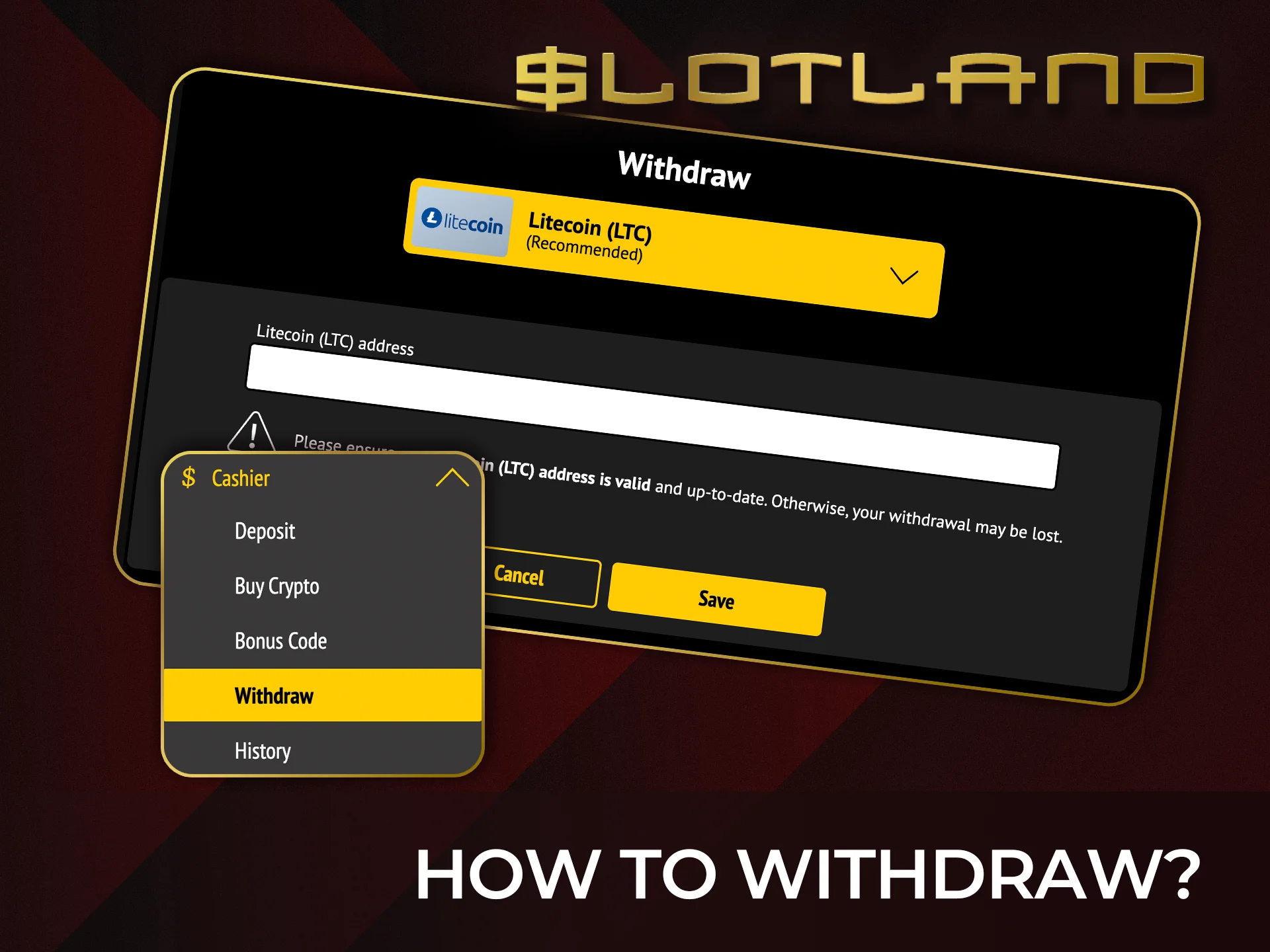 Withdraw your winnings easily and safely at Slotland casino.